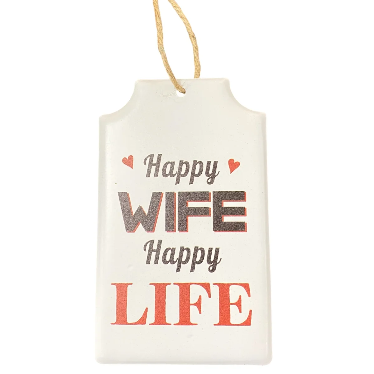 Deko Schild Metall mit Spruch „Happy Wife Happy Life“ 15 cm